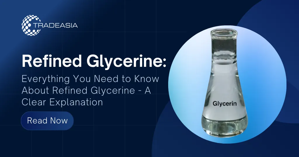 Everything You Need to Know About Refined Glycerine