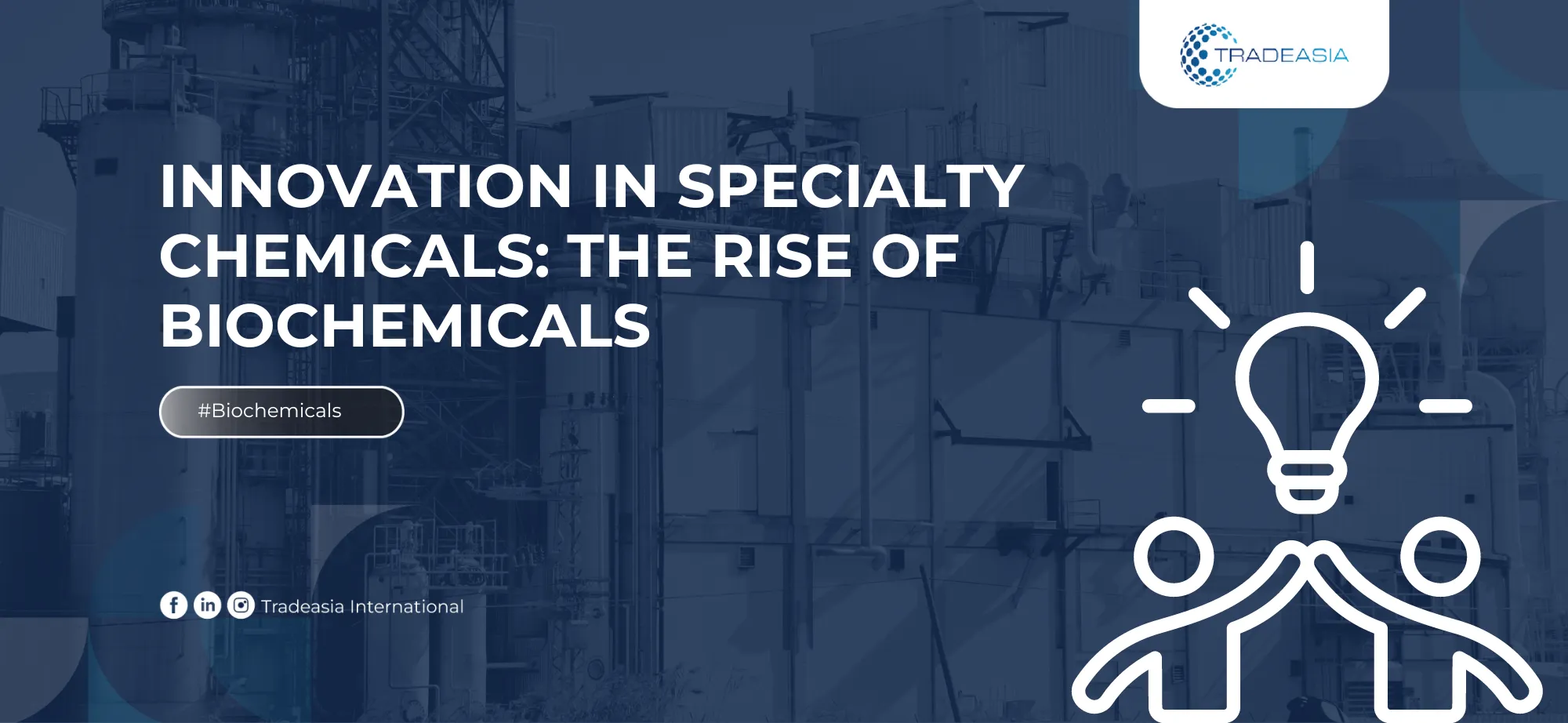 Innovation in Specialty Chemicals: The Rise of Biochemicals
