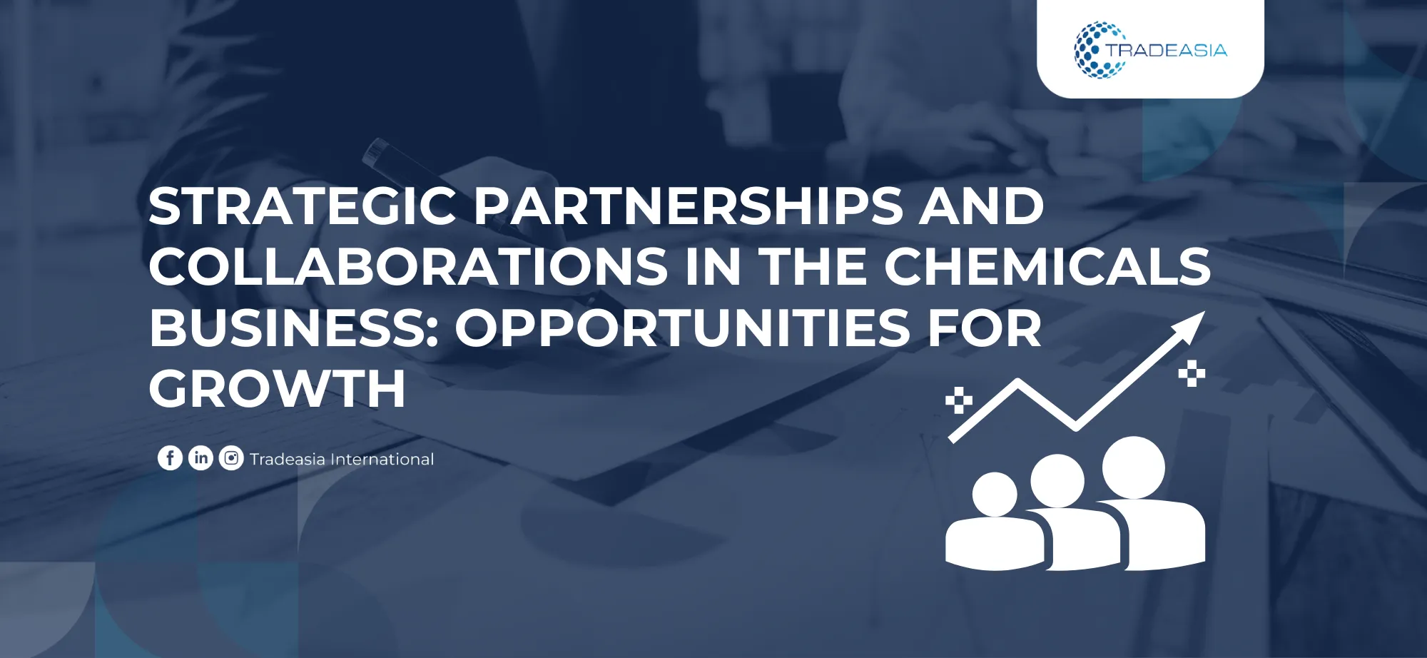 Strategic Partnerships and Collaborations in the Chemicals Business