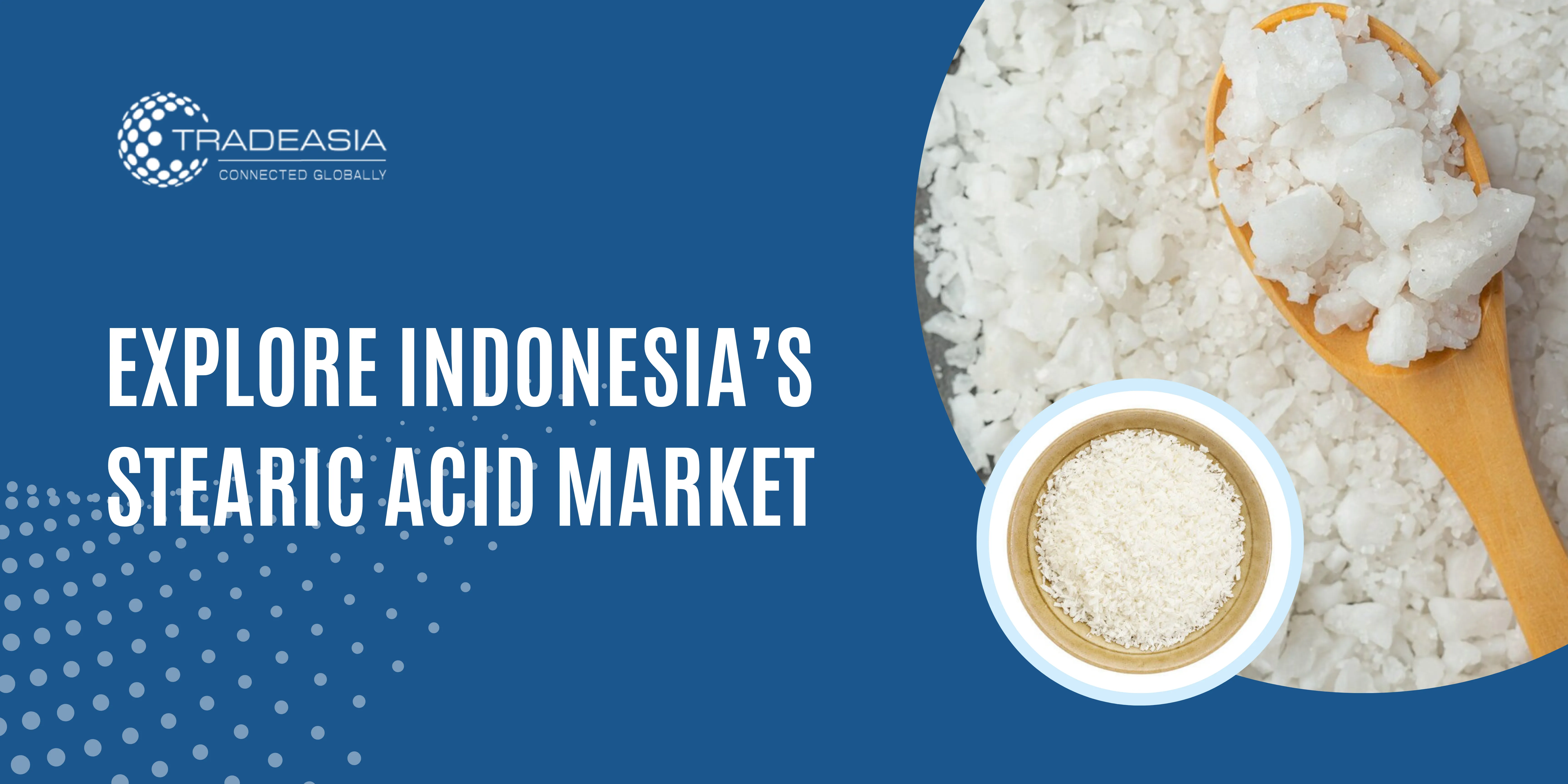 Stearic Acid Market in Indonesia