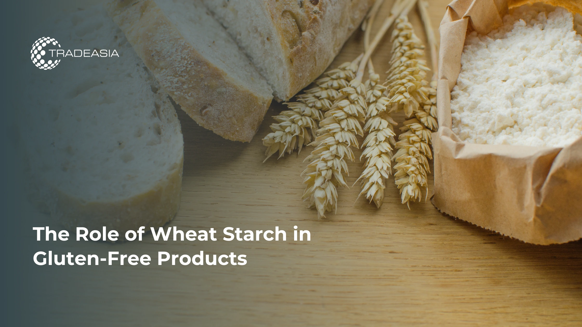 The Role of Wheat Starch in Gluten-Free Products