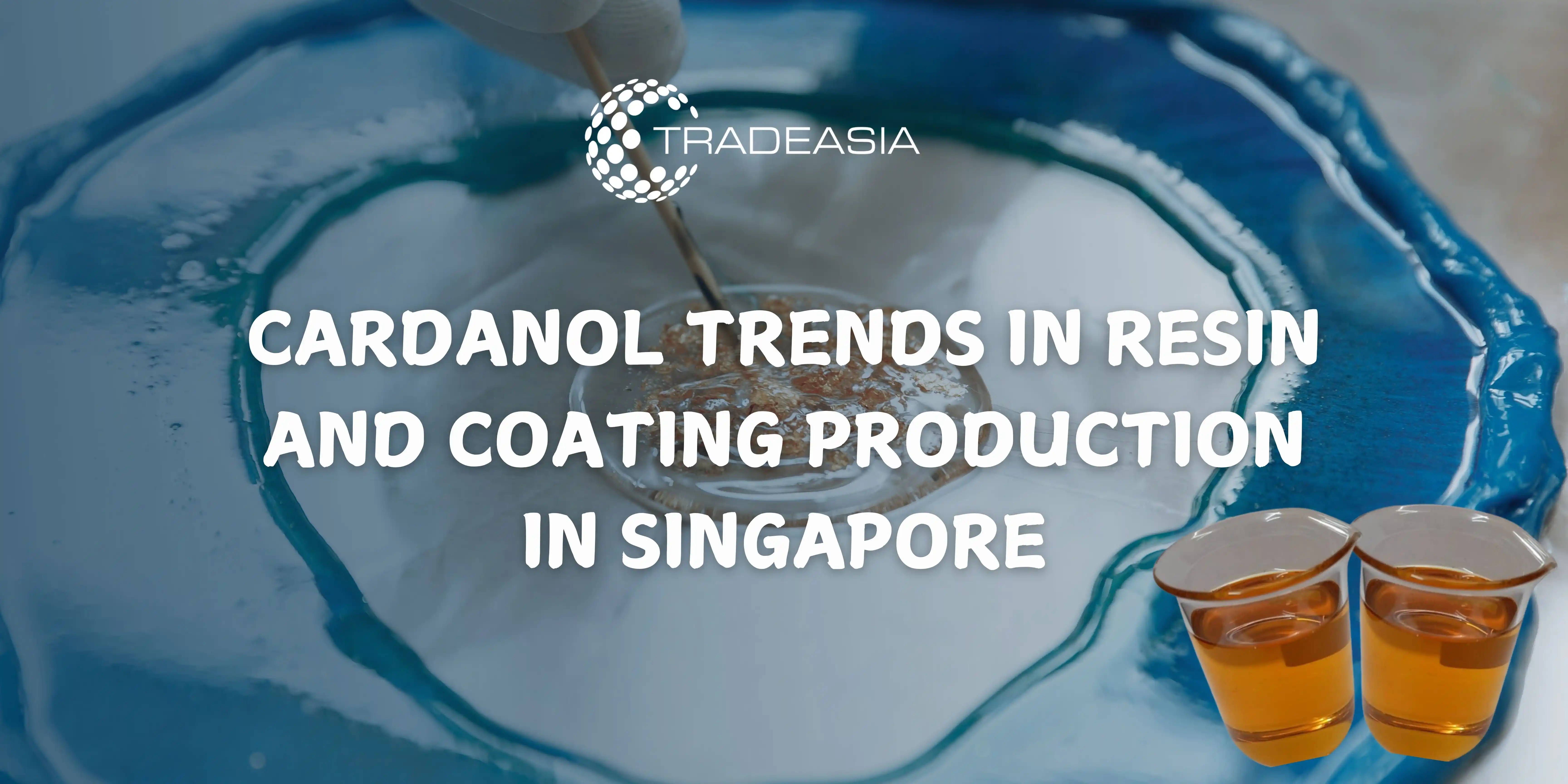 Cardanol Trends in Resin and Coating Production in Singapore