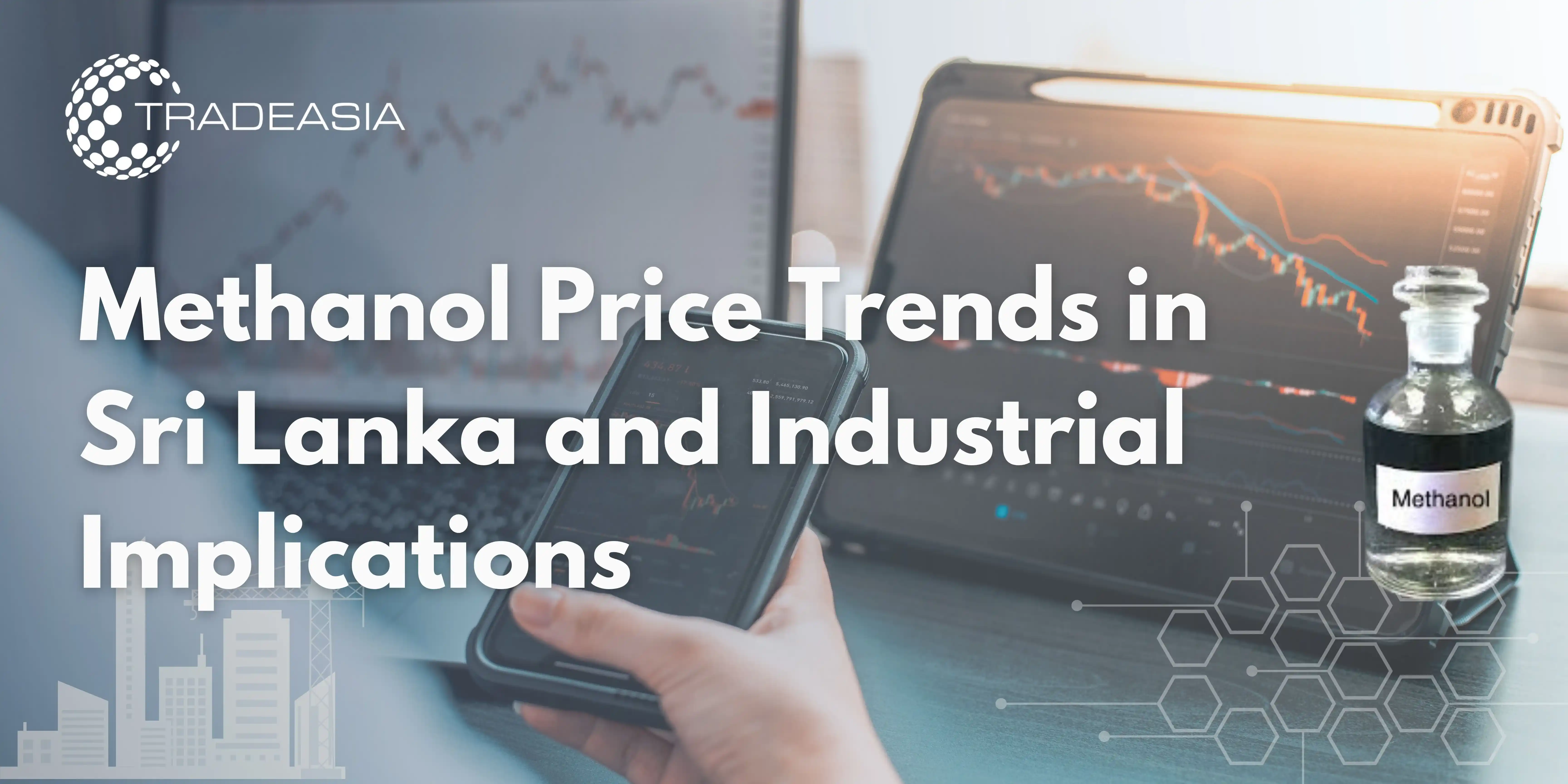 Methanol Price Trends in Sri Lanka and Industrial Implications