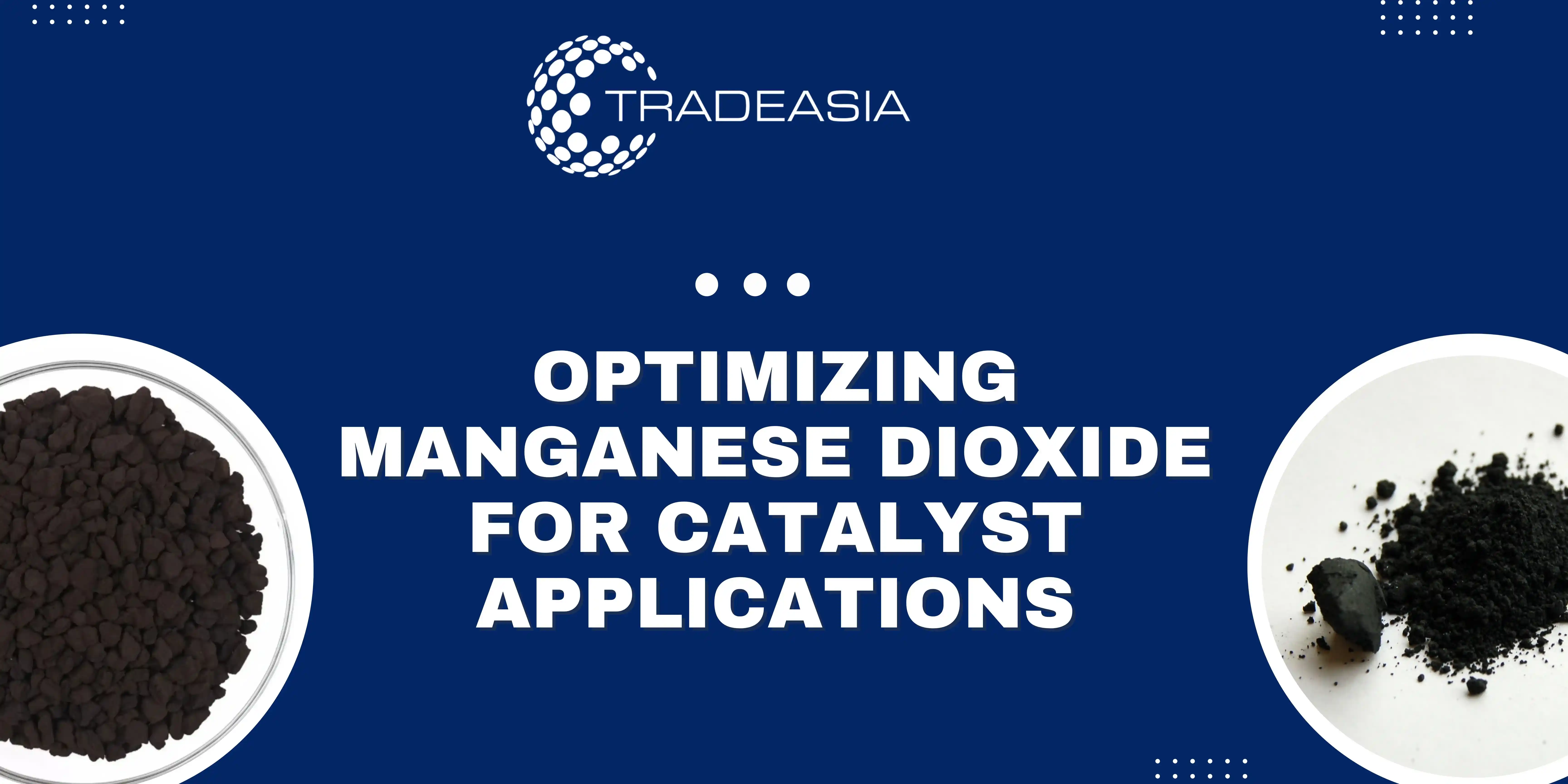 Optimizing Manganese Dioxide for Catalyst Applications