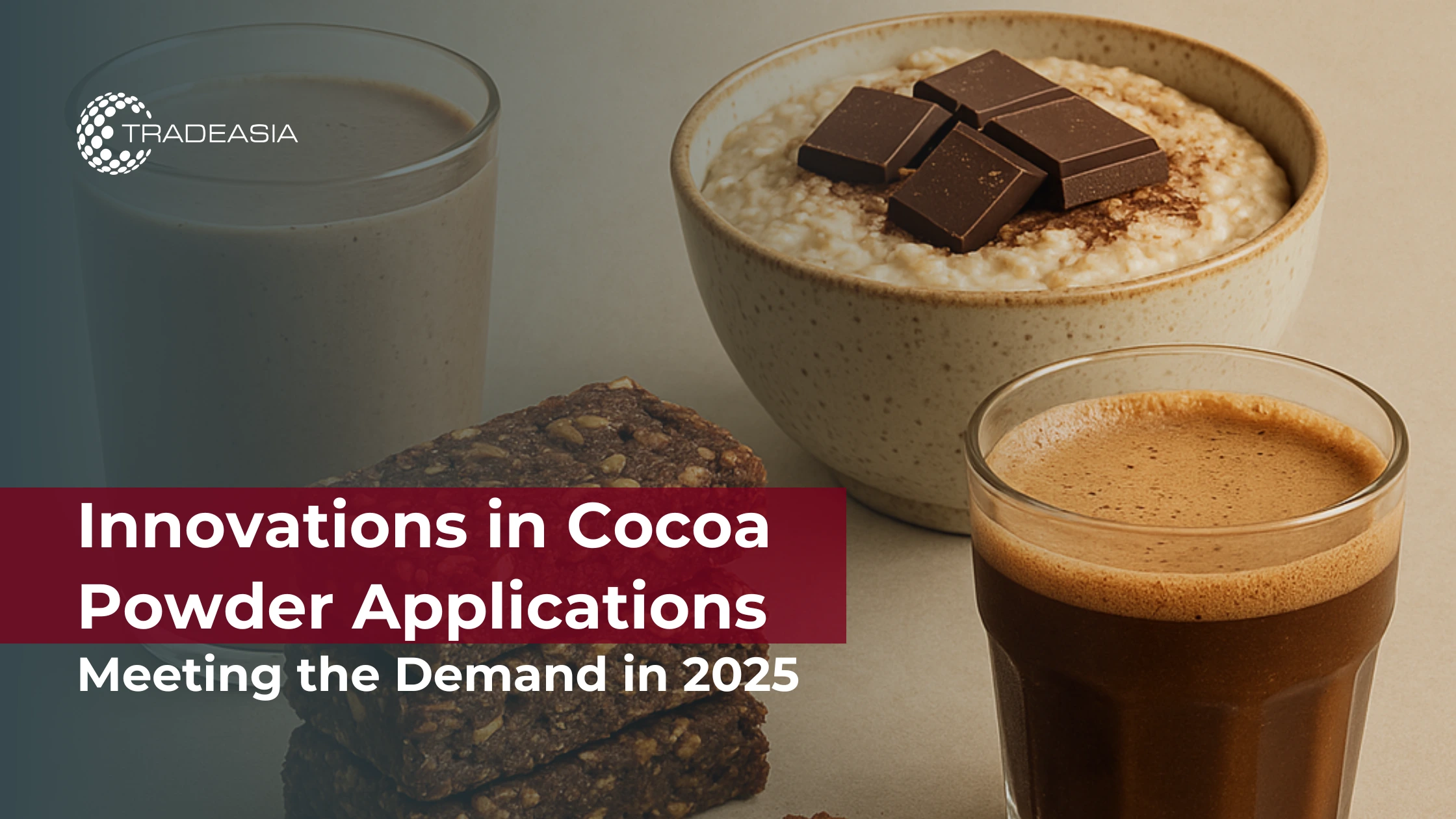 Innovations in Cocoa Powder Applications: Meeting the Demand in 2025