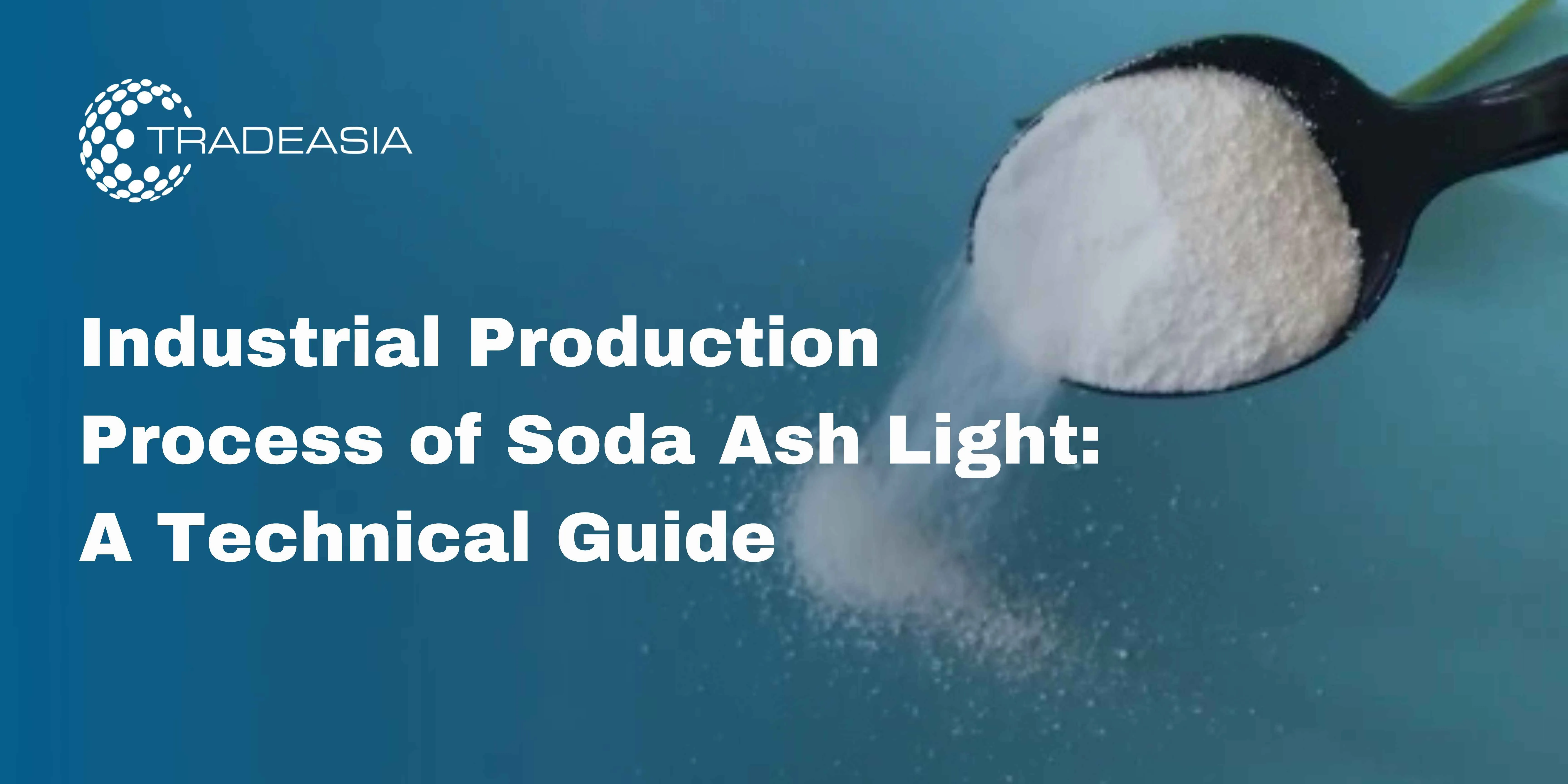 Industrial Production Process of Soda Ash Light: A Technical Guide