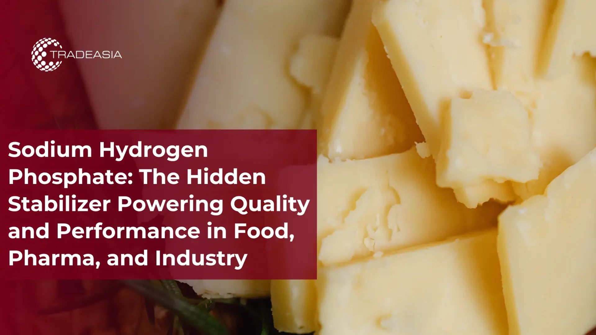 Sodium Hydrogen Phosphate: The Hidden Stabilizer Powering Quality and Performance in Food, Pharma, and Industry