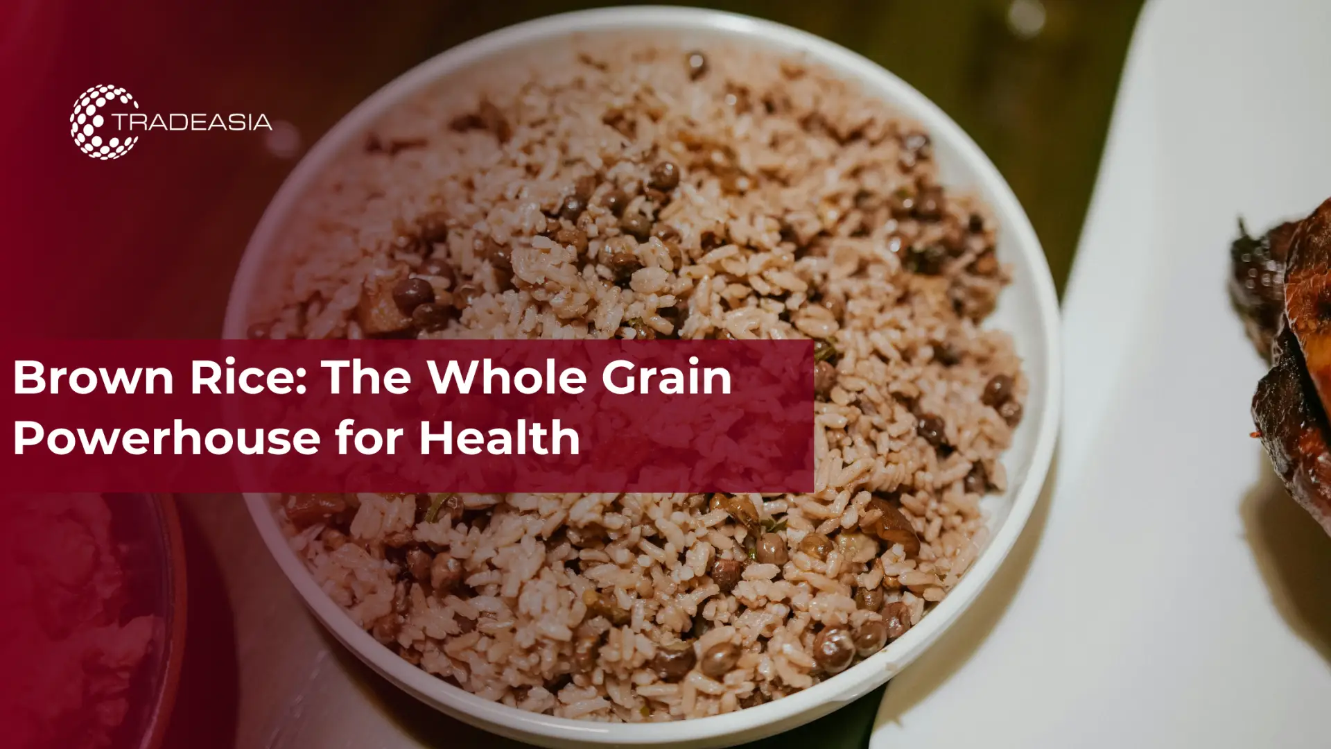 Brown Rice: The Whole Grain Powerhouse for Health